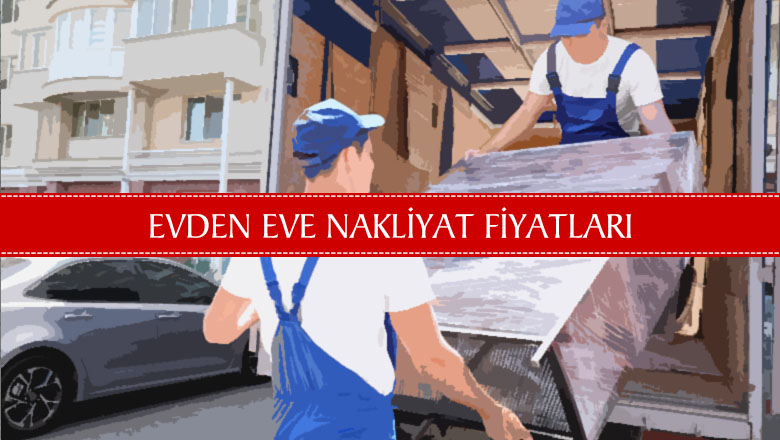 Mersin Evden Eve Nakliyat Fiyatları